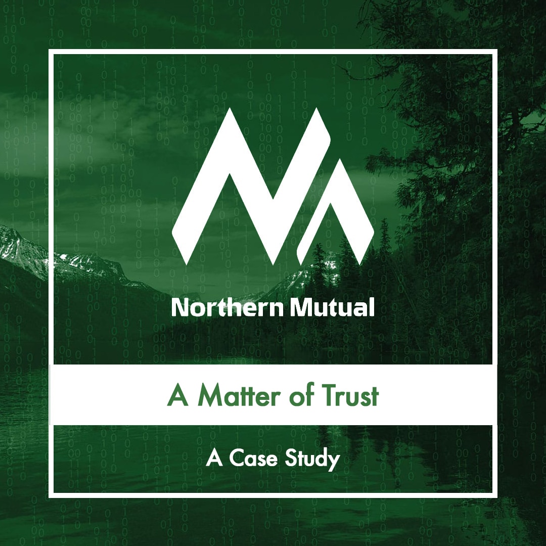 Case Study: Northern Mutual